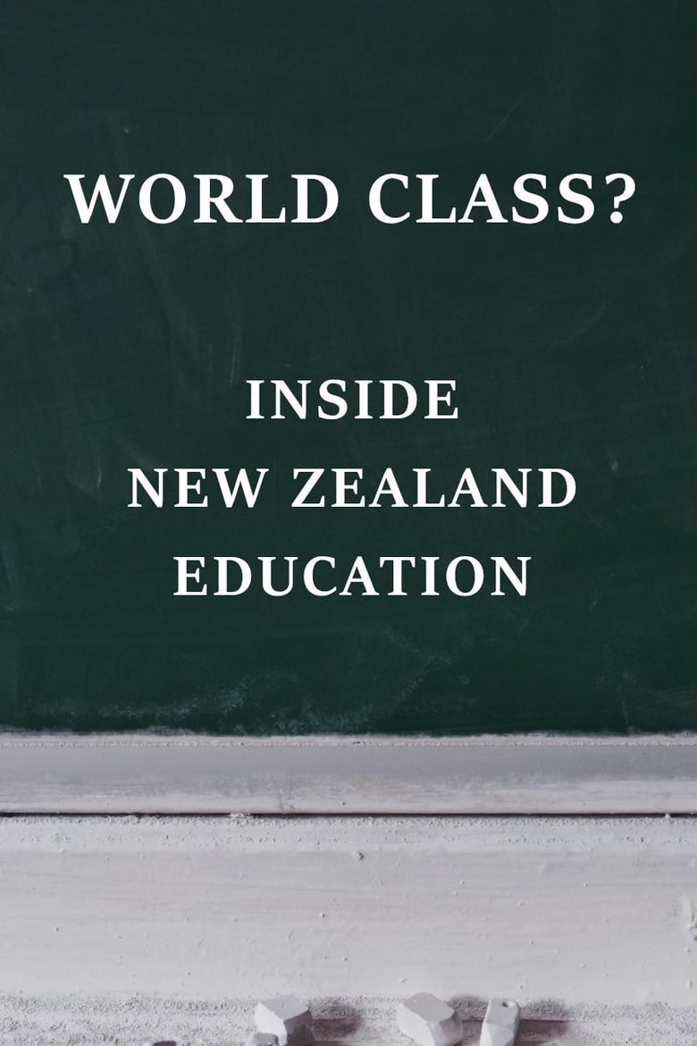 Poster of World Class? Inside New Zealand Education