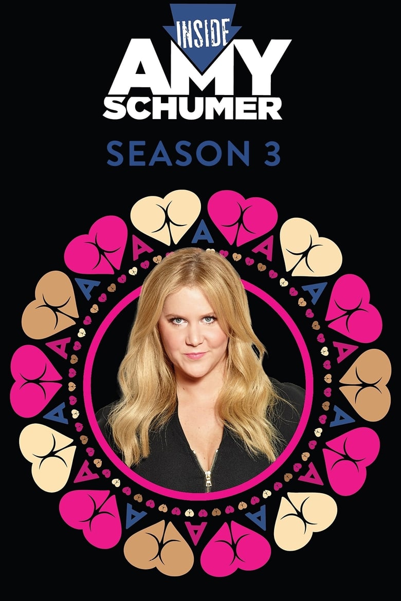 Poster of Episodes in Inside Amy Schumer - Season 3 - Season 3