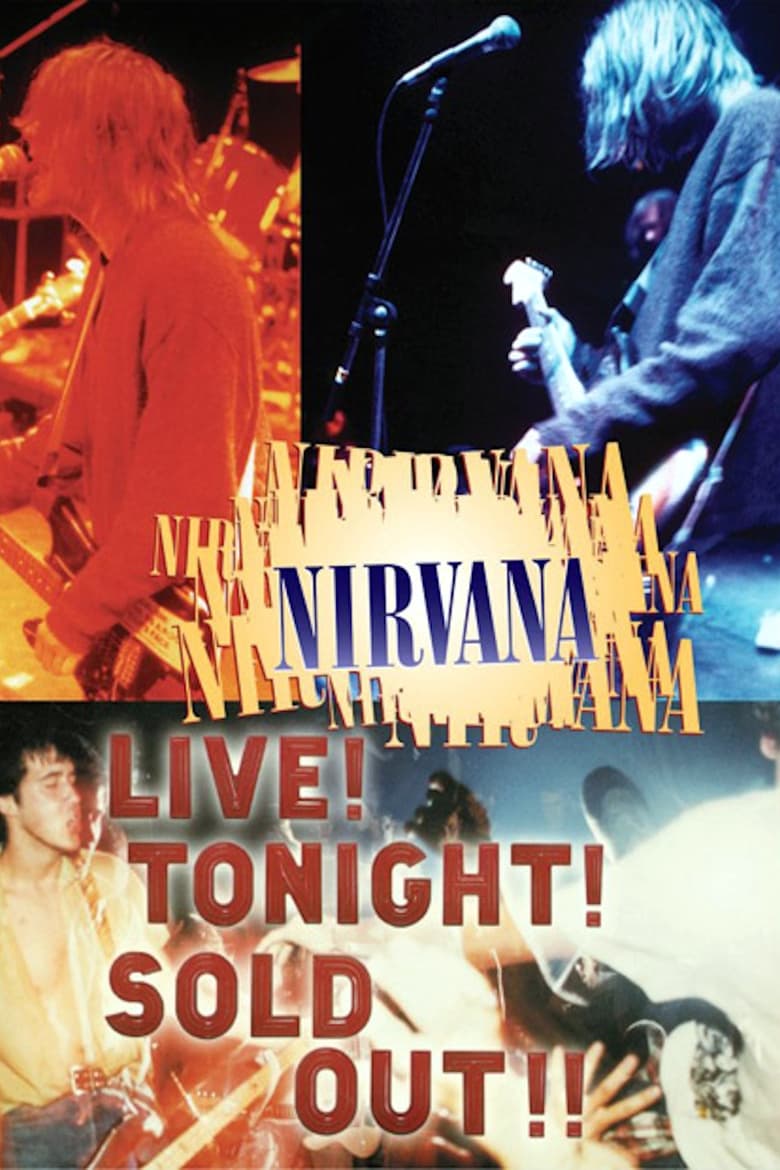 Poster of Nirvana: Live! Tonight! Sold Out!!