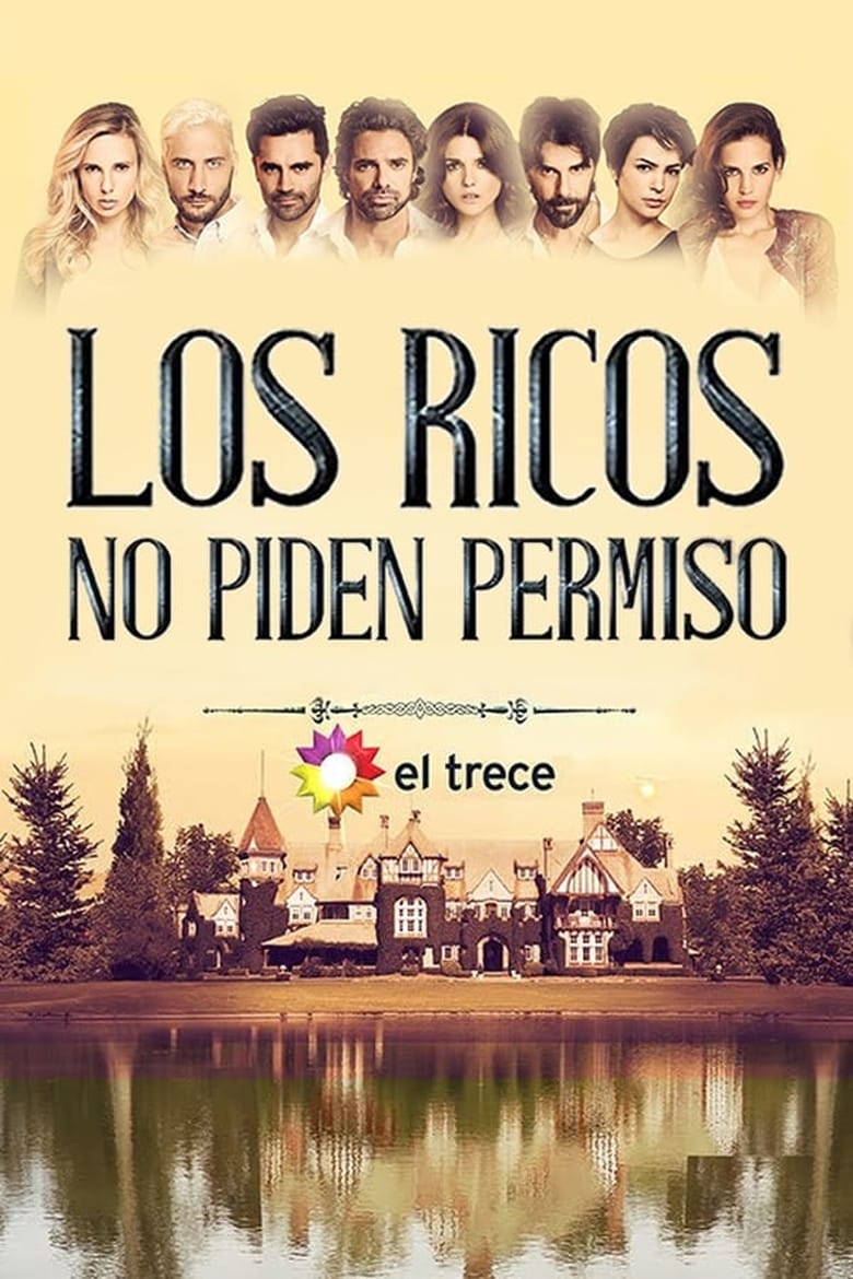 Poster of Episodes in Los Ricos No Piden Permiso - Season 1 - Season 1