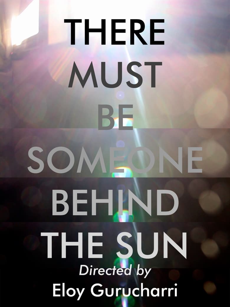 Poster of There must be someone behind the Sun