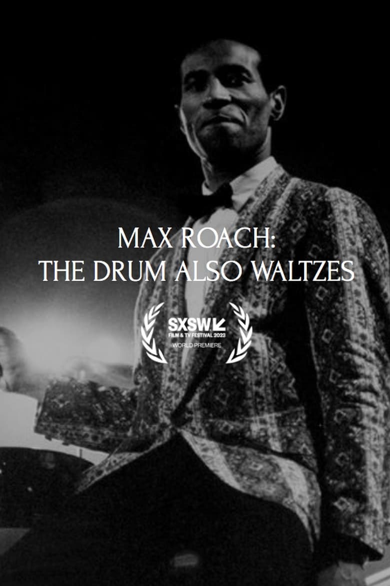 Poster of Max Roach: The Drum Also Waltzes