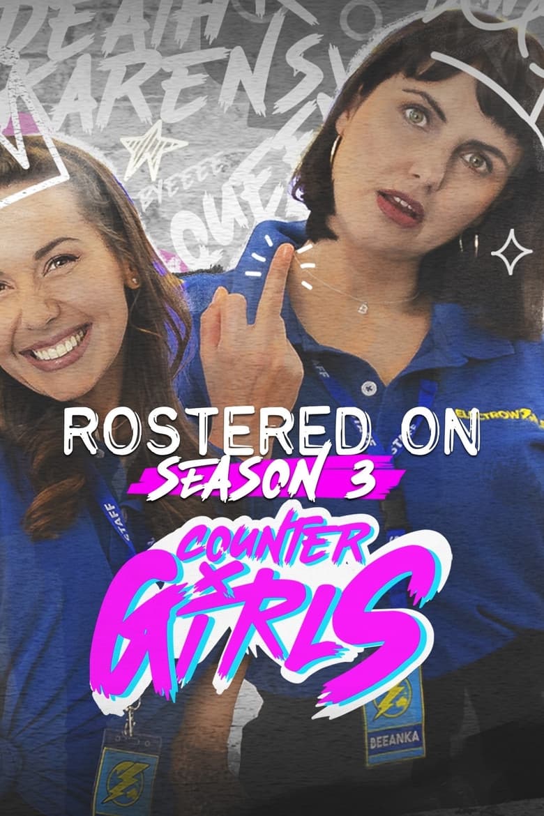 Poster of Episodes in Rostered On - Counter Girls - Counter Girls