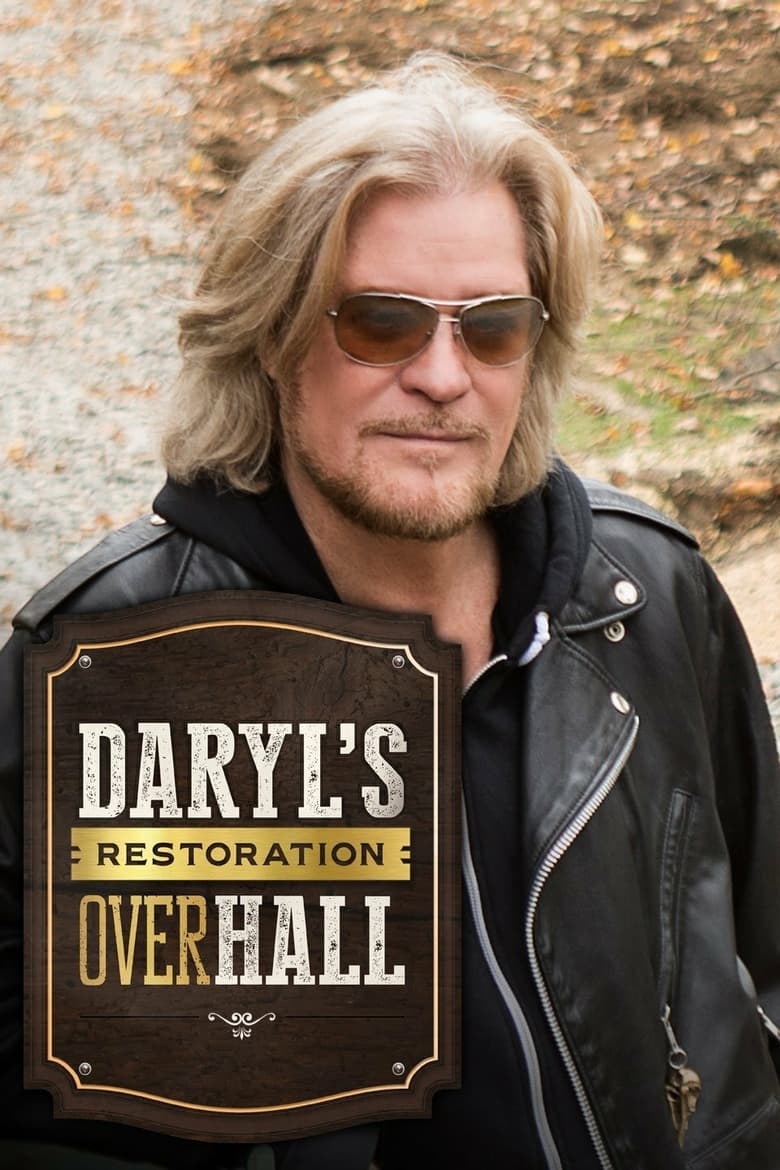 Poster of Episodes in Daryl's Restoration Over Hall - Season 1 - Season 1