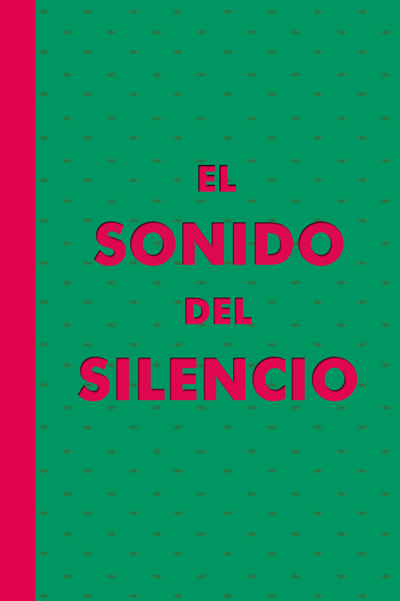 Poster of El Sonido del Silencio