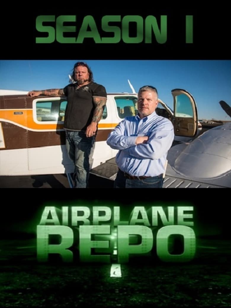 Poster of Cast and Crew in Airplane Repo - Season 1 - Episode 7 - Narrow Escape