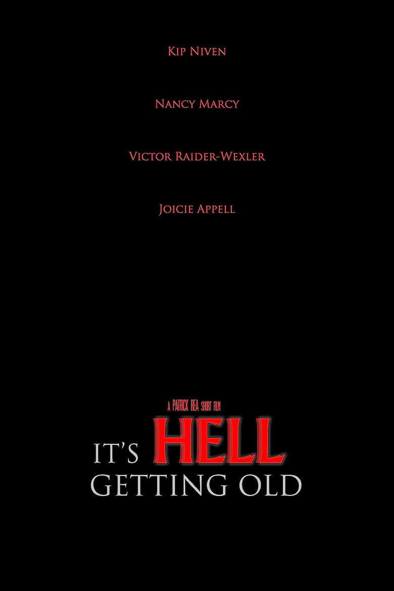 Poster of It's Hell Getting Old