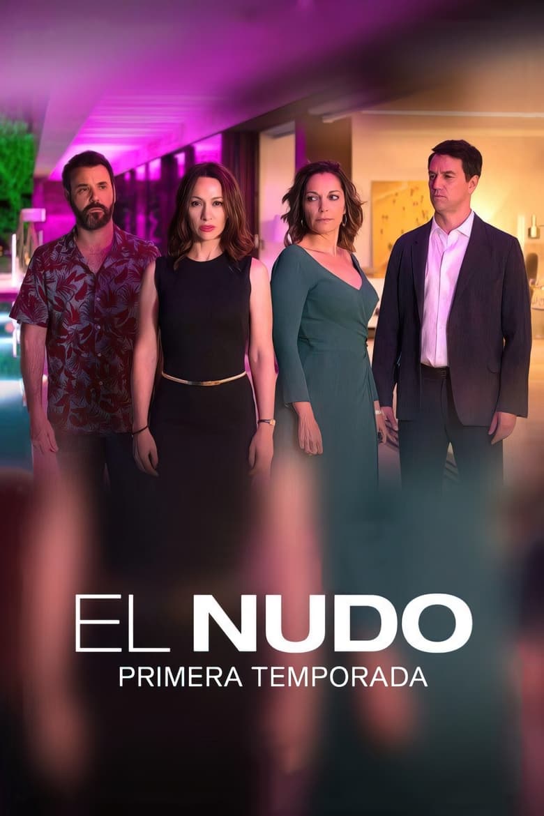 Poster of Cast and Crew in El Nudo - Season 1 - Episode 4 - Episode 4