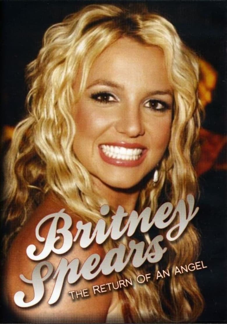 Poster of Britney Spears: The Return of an Angel