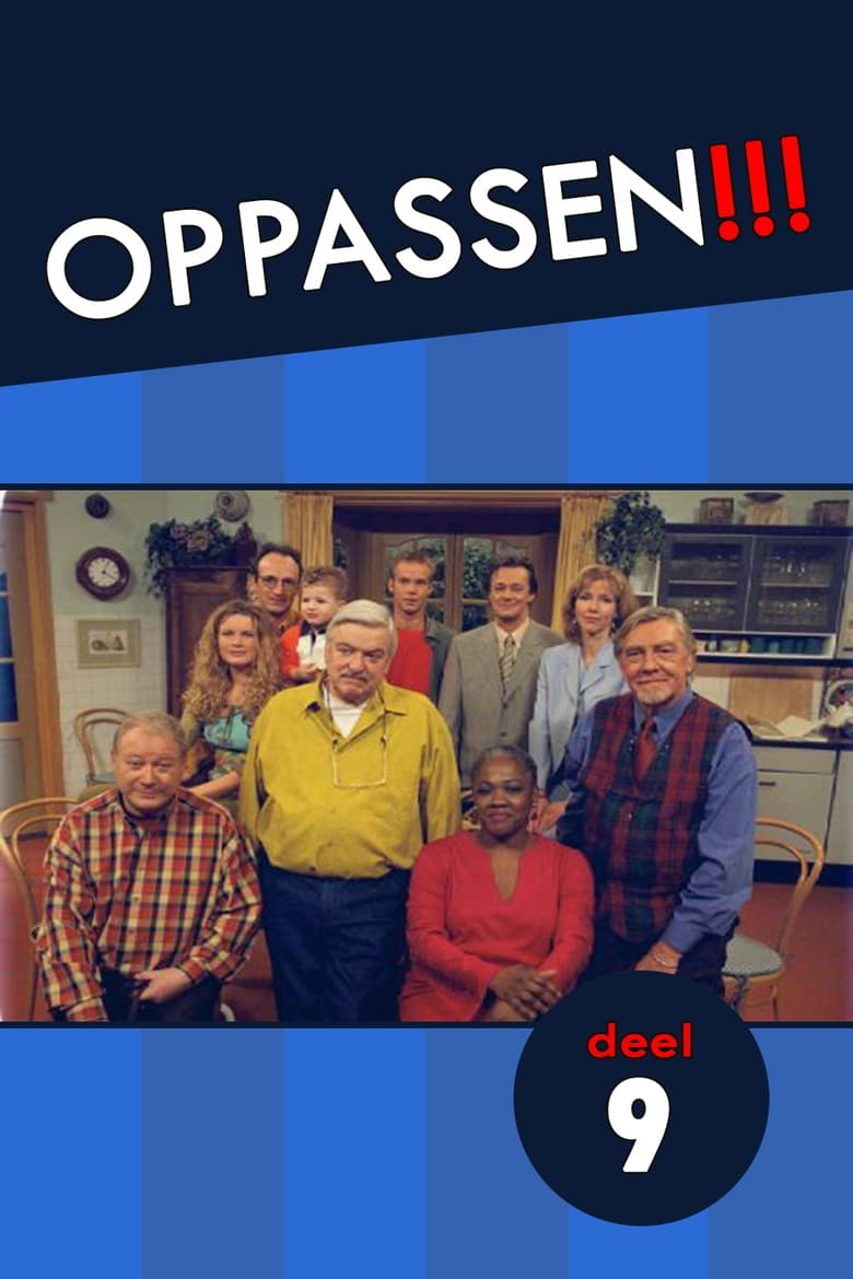 Poster of Episodes in Oppassen!!! - Season 9 - Season 9