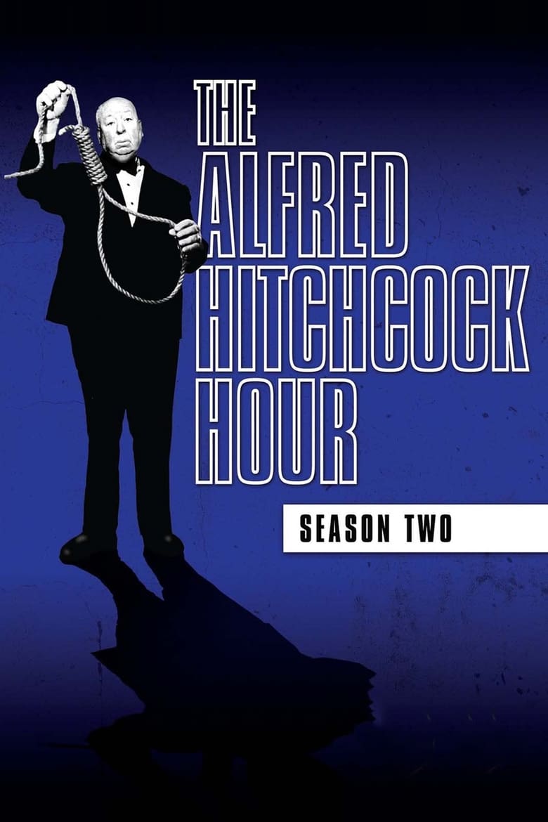 Poster of Episodes in The Alfred Hitchcock Hour - Season 2 - Season 2