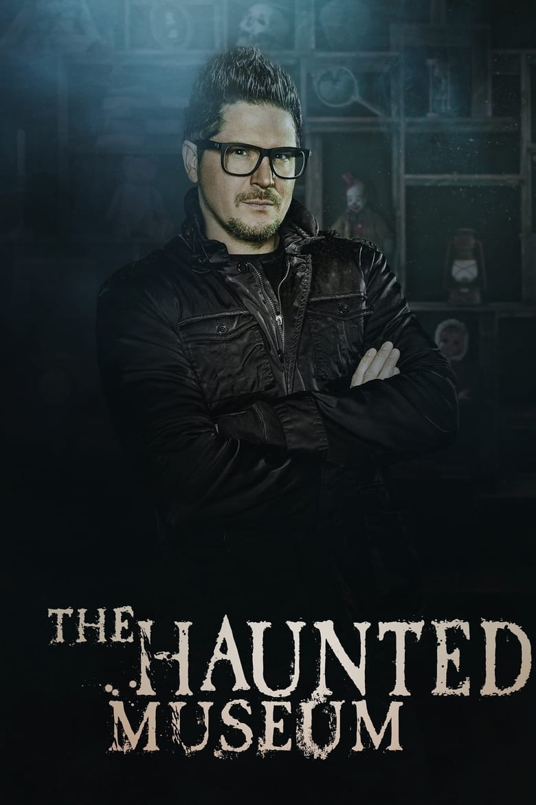 Poster of Episodes in The Haunted Museum - Season 1 - Season 1