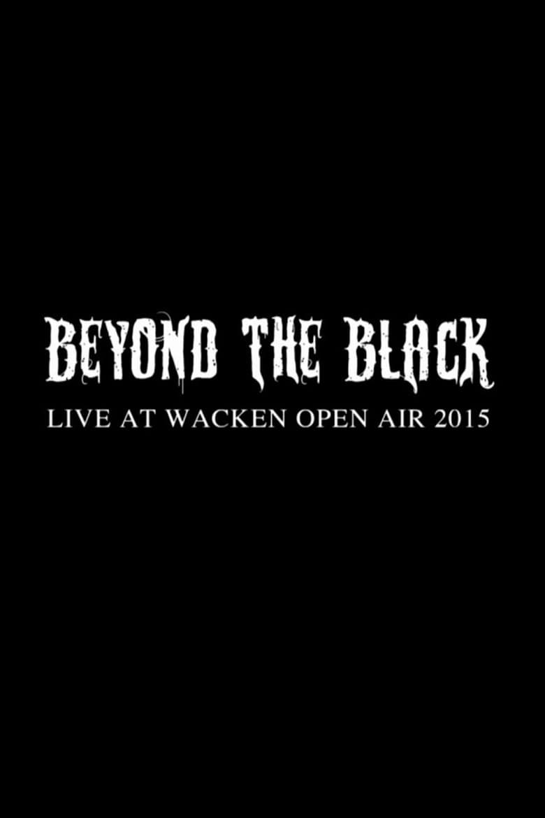 Poster of Beyond The Black: Wacken Open Air 2015