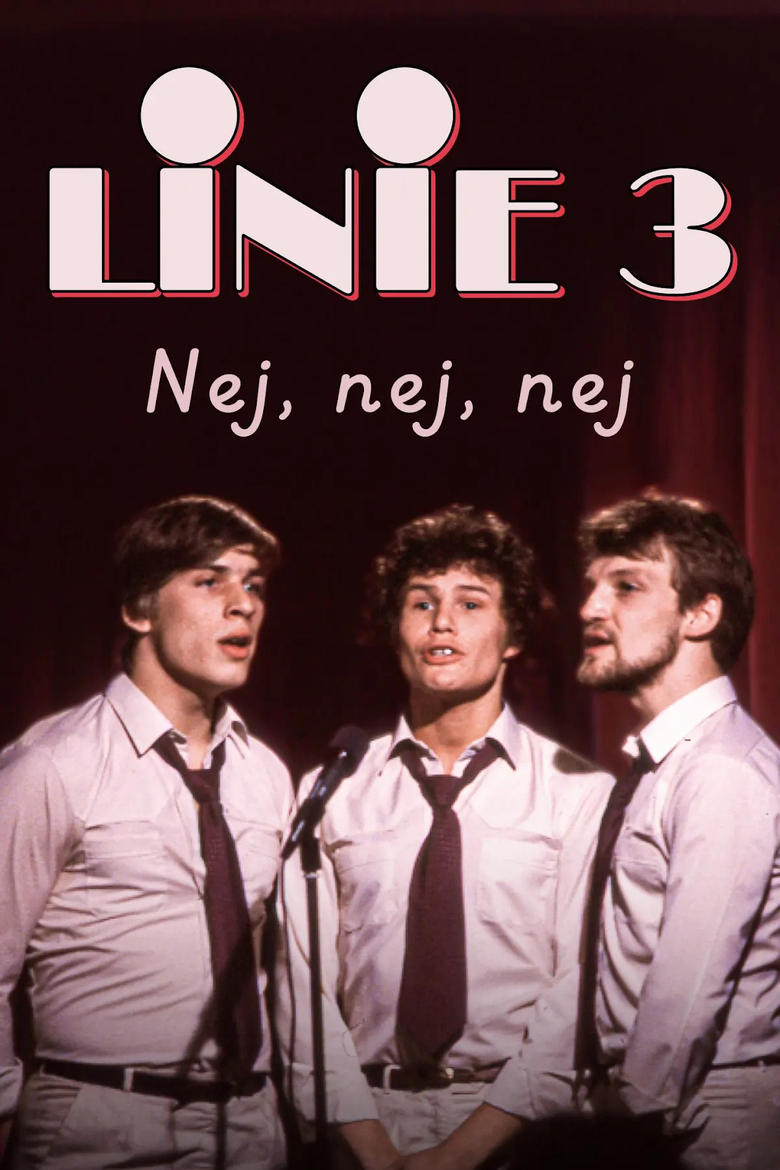 Poster of Linie 3 - Nej, nej, nej