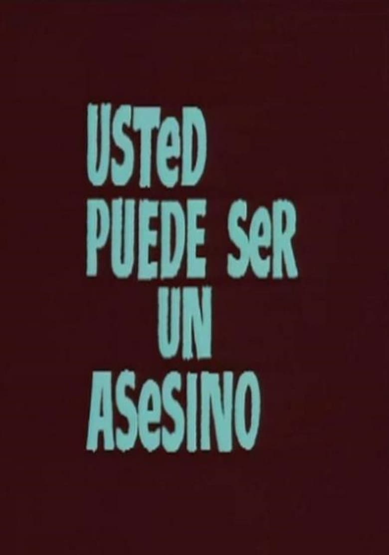 Poster of Usted puede ser un asesino