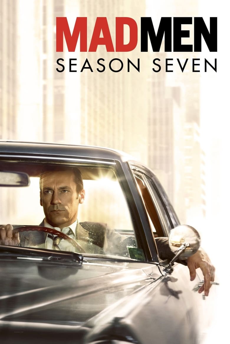 Poster of Episodes in Mad Men - Season 7 - Season 7