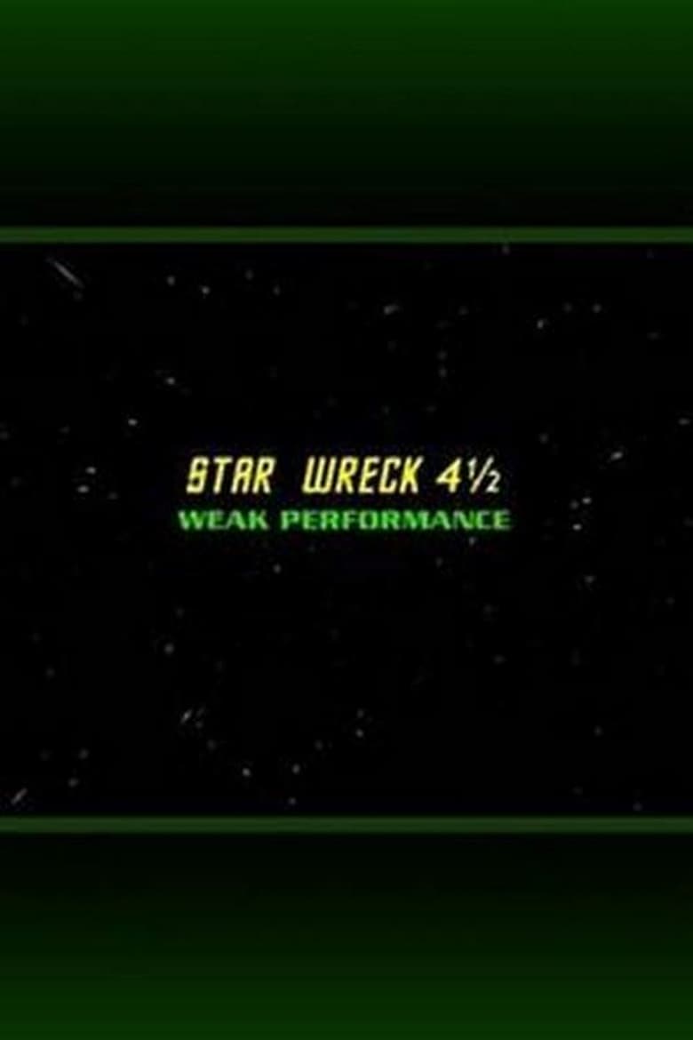 Poster of Star Wreck 4½: Weak Performance