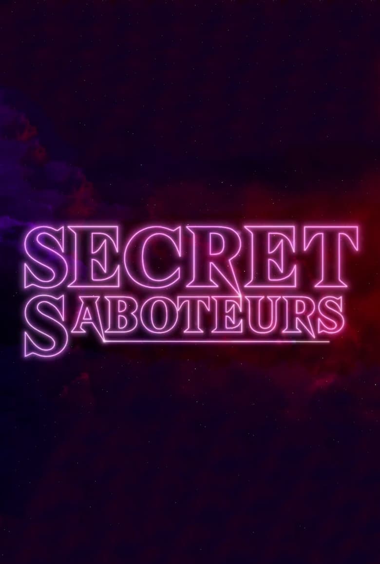 Poster of Episodes in Secret Saboteurs - Season 1 - Season 1