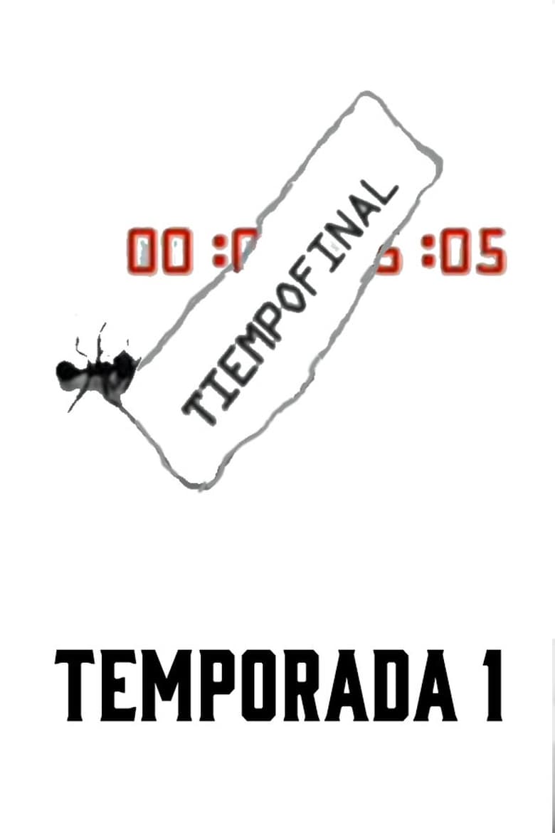 Poster of Episodes in Tiempo Final - Season 1 - Season 1