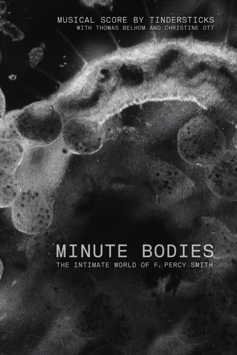 Poster of Minute Bodies: The Intimate World of F. Percy Smith