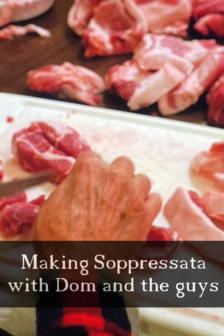 Poster of Making Soppressata with Dom and the Guys