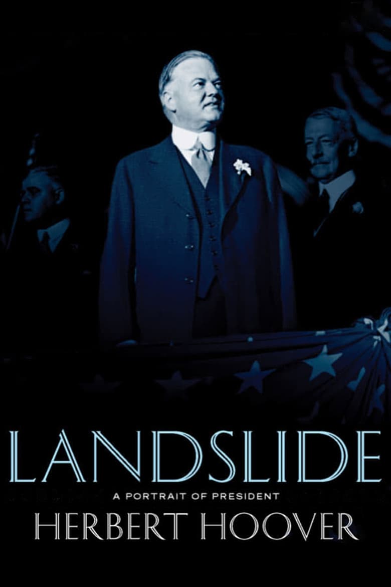 Poster of Landslide: A Portrait of President Herbert Hoover