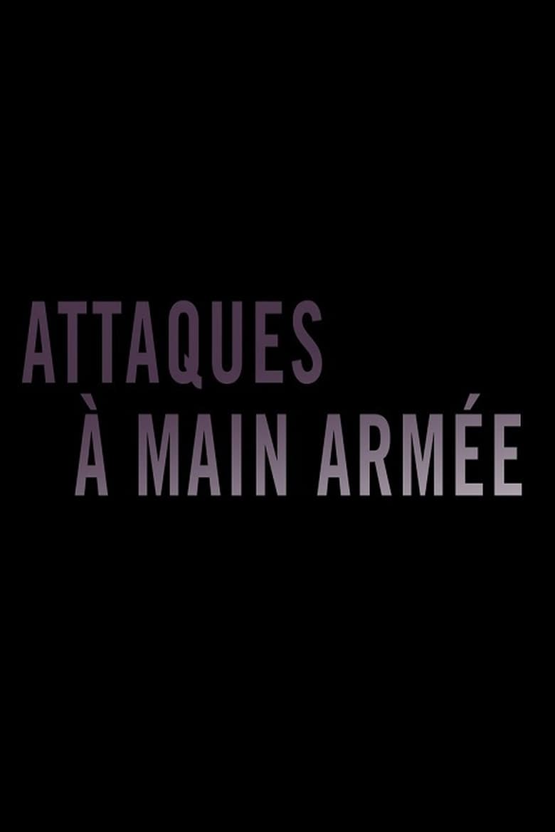 Poster of Attaques à main armée