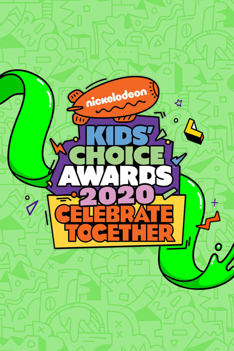 Poster of Episodes in Kids' Choice Awards - 2020: Celebrate Together - 2020: Celebrate Together