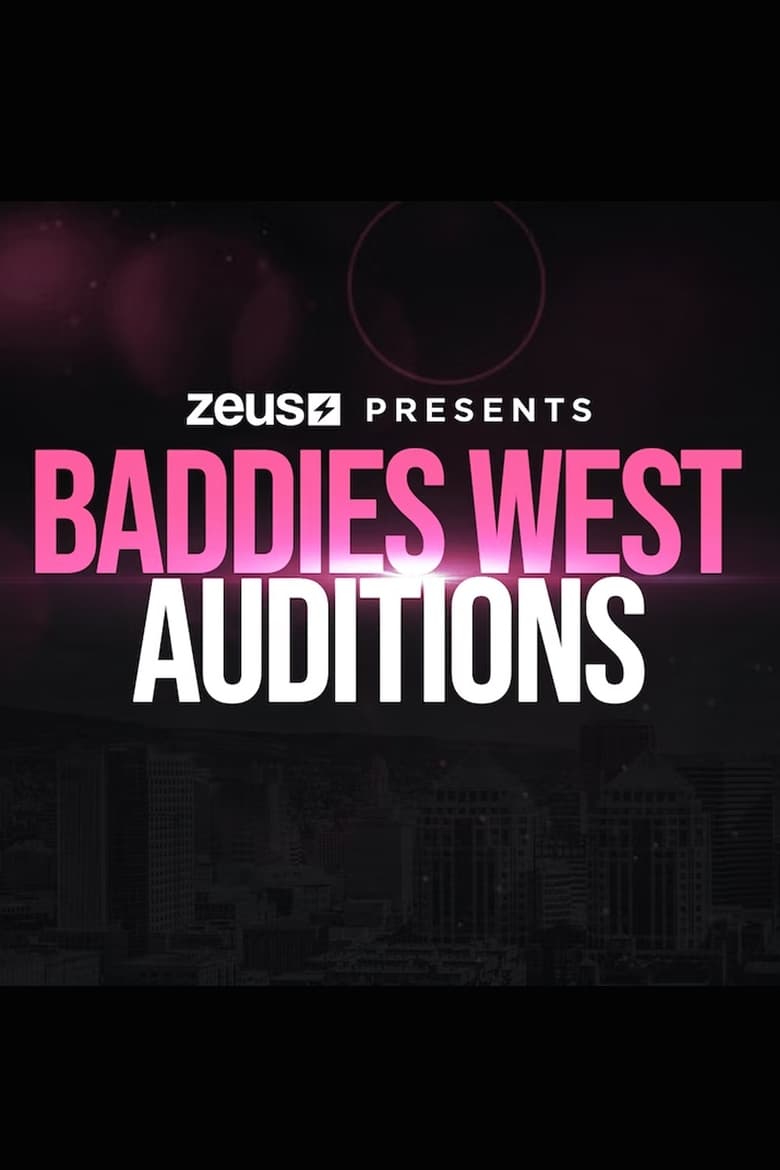 Poster of Baddies West Auditions