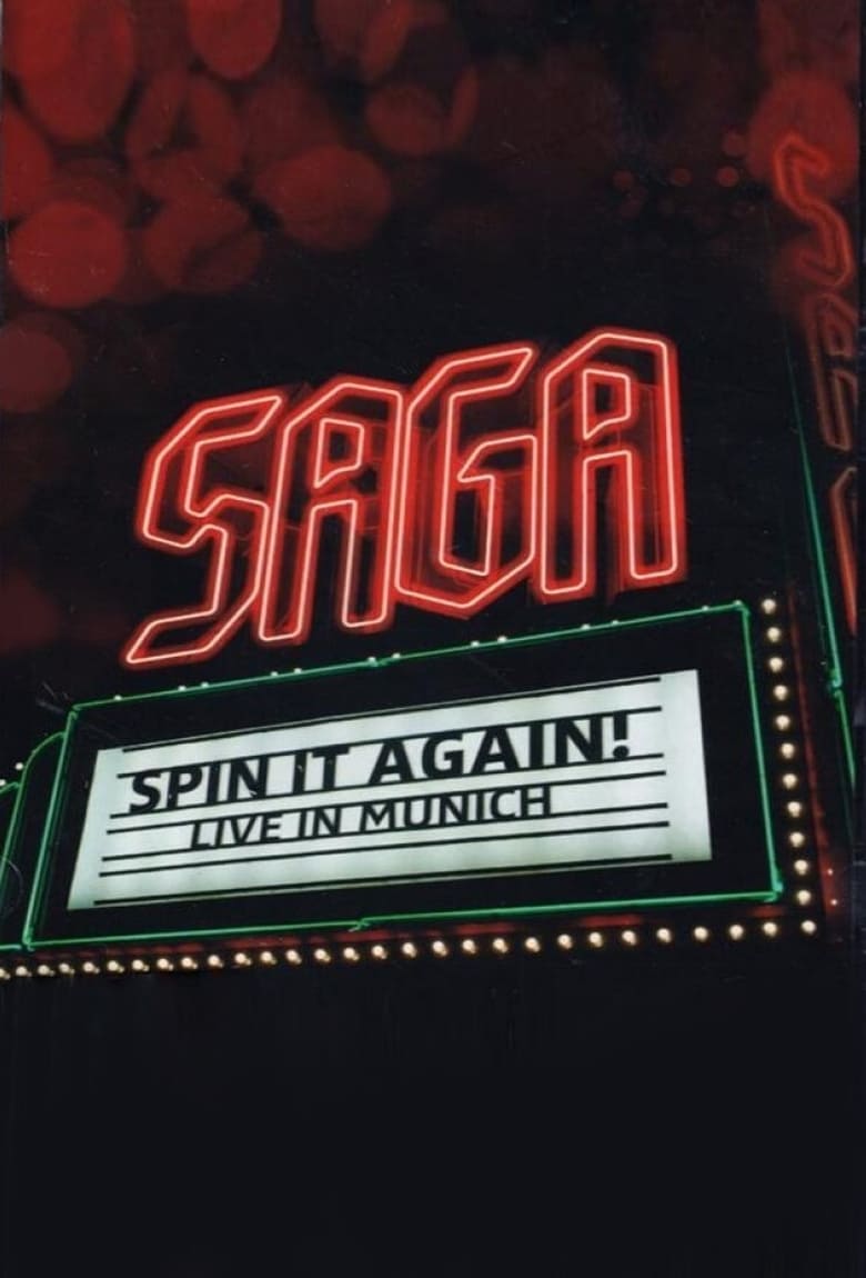 Poster of Saga: Spin It Again! - Live In Munich