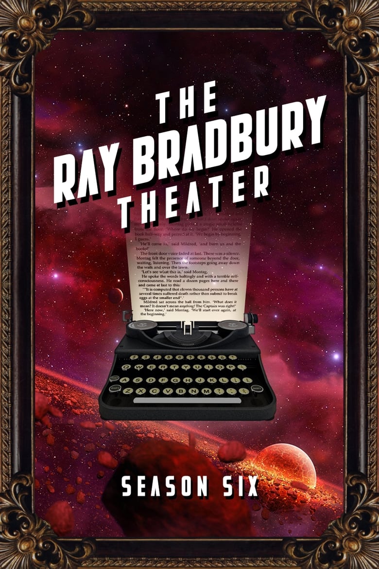 Poster of Episodes in The Ray Bradbury Theater - Season 6 - Season 6