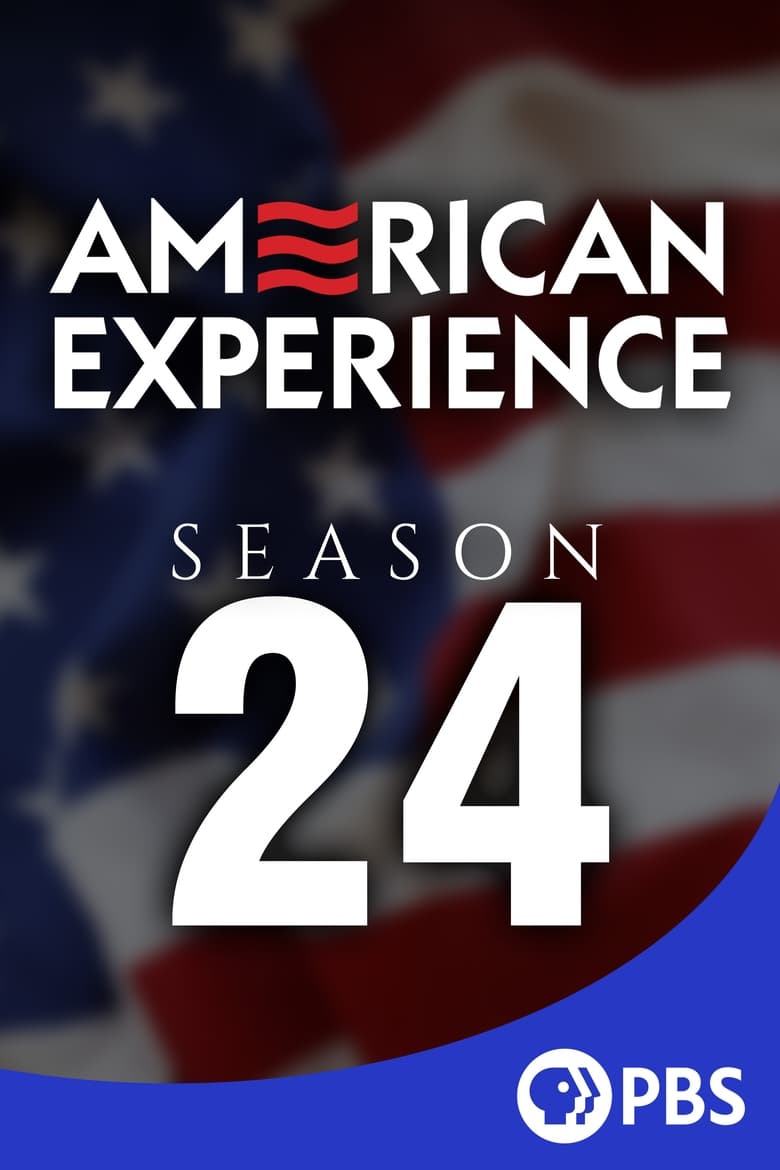 Poster of Episodes in American Experience - Season 24 - Season 24