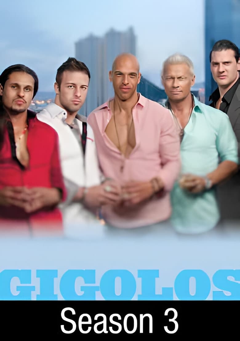 Poster of Episodes in Gigolos - Season 3 - Season 3