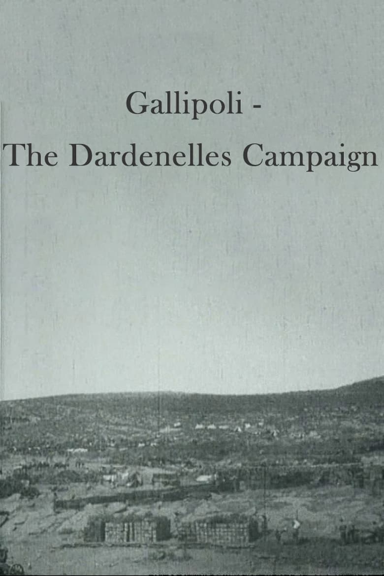 Poster of Gallipoli - The Dardenelles Campaign