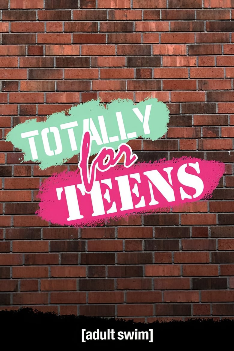 Poster of Totally for Teens