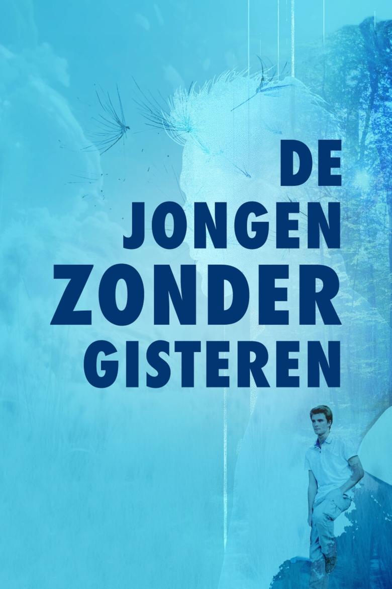 Poster of De Jongen Zonder Gisteren