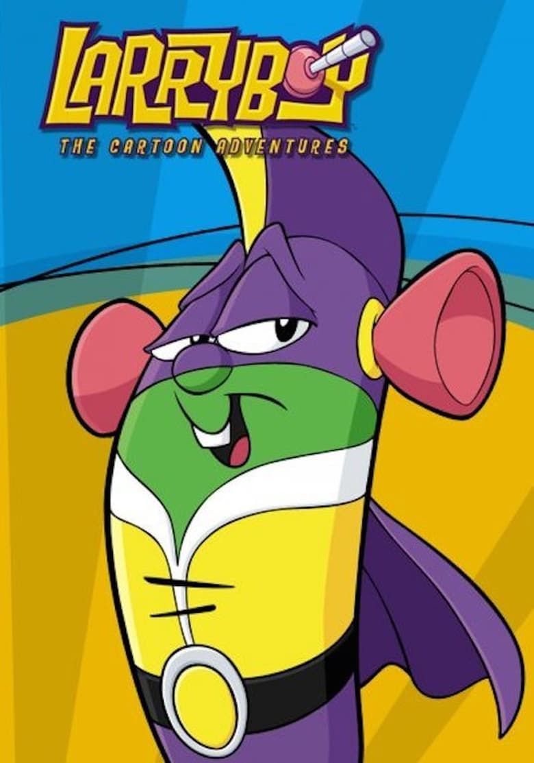 Poster of Episodes in VeggieTales  Larryboy The Cartoon Adventures - Season 1 - Season 1