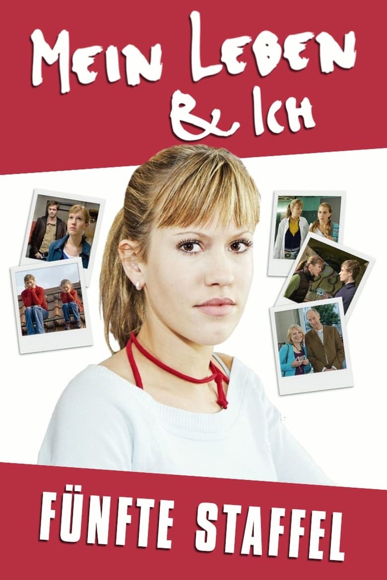 Poster of Episodes in Mein Leben & Ich - Season 5 - Season 5