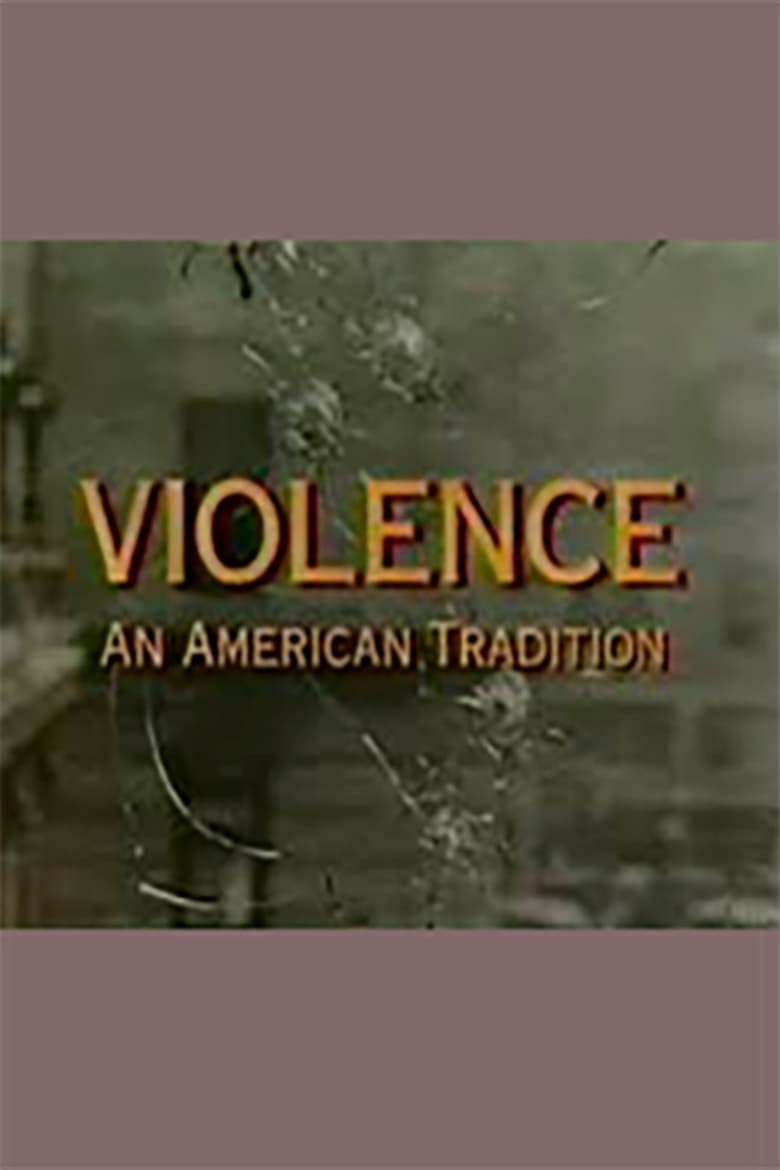 Poster of Violence: An American Tradition