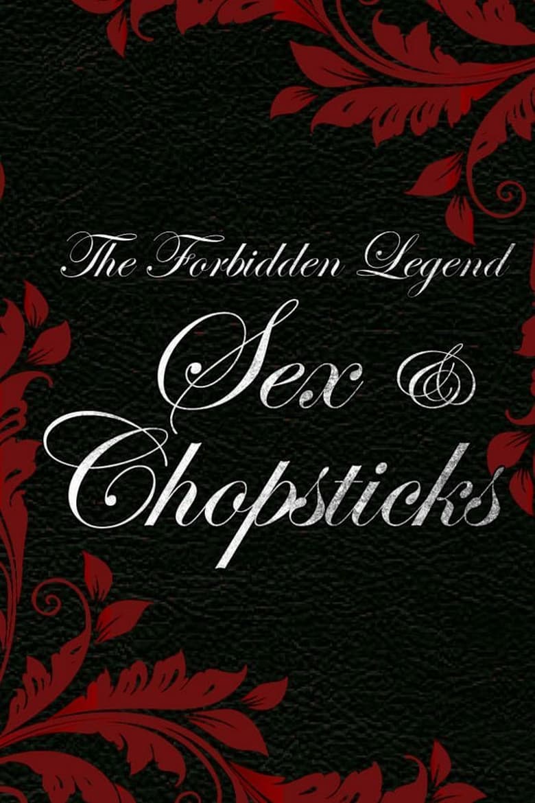 Poster of The Forbidden Legend: Sex & Chopsticks