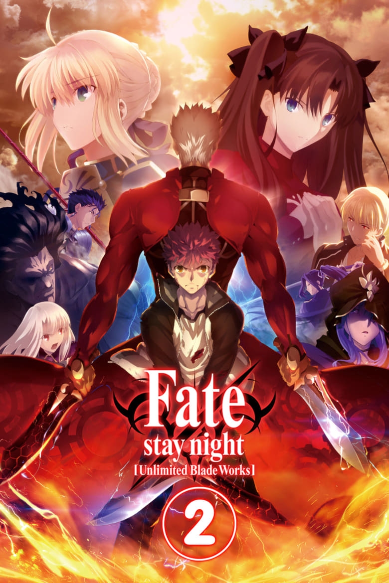 Poster of Episodes in Fate Stay Night [Unlimited Blade Works] - Season 2 - Season 2