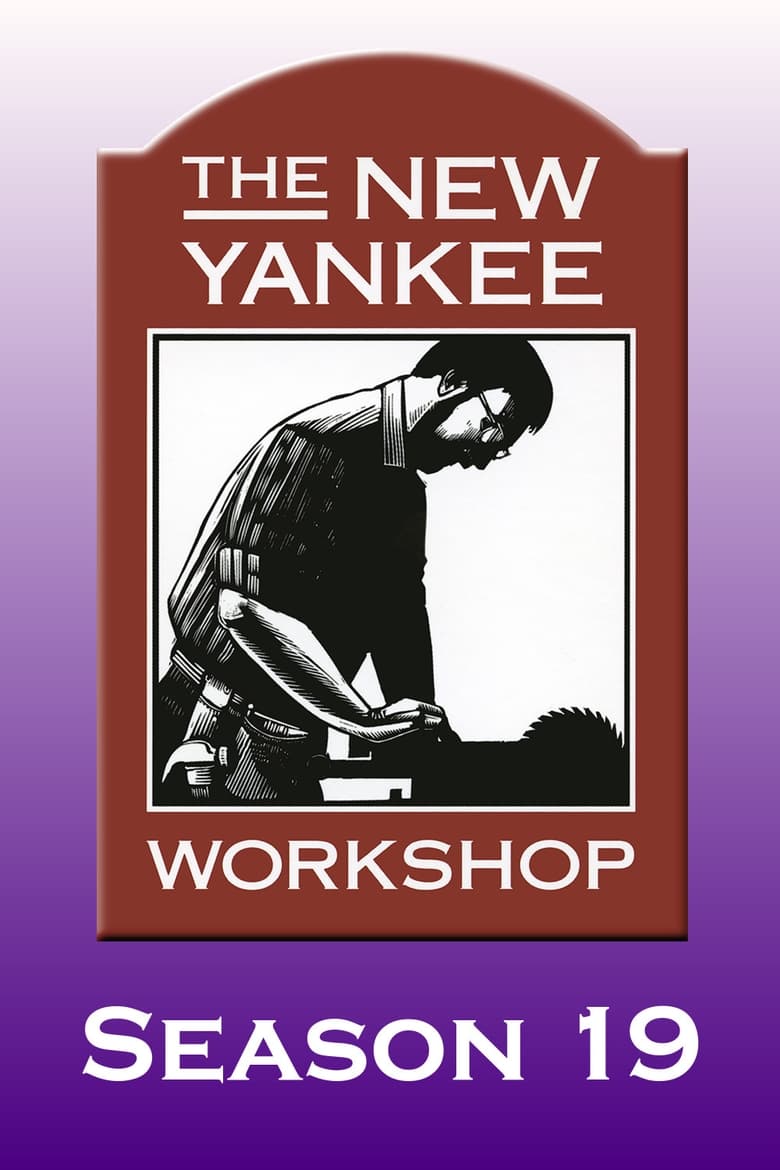 Poster of The New Yankee Workshop - Season 19 - Episode 7 - Painted Cupboard