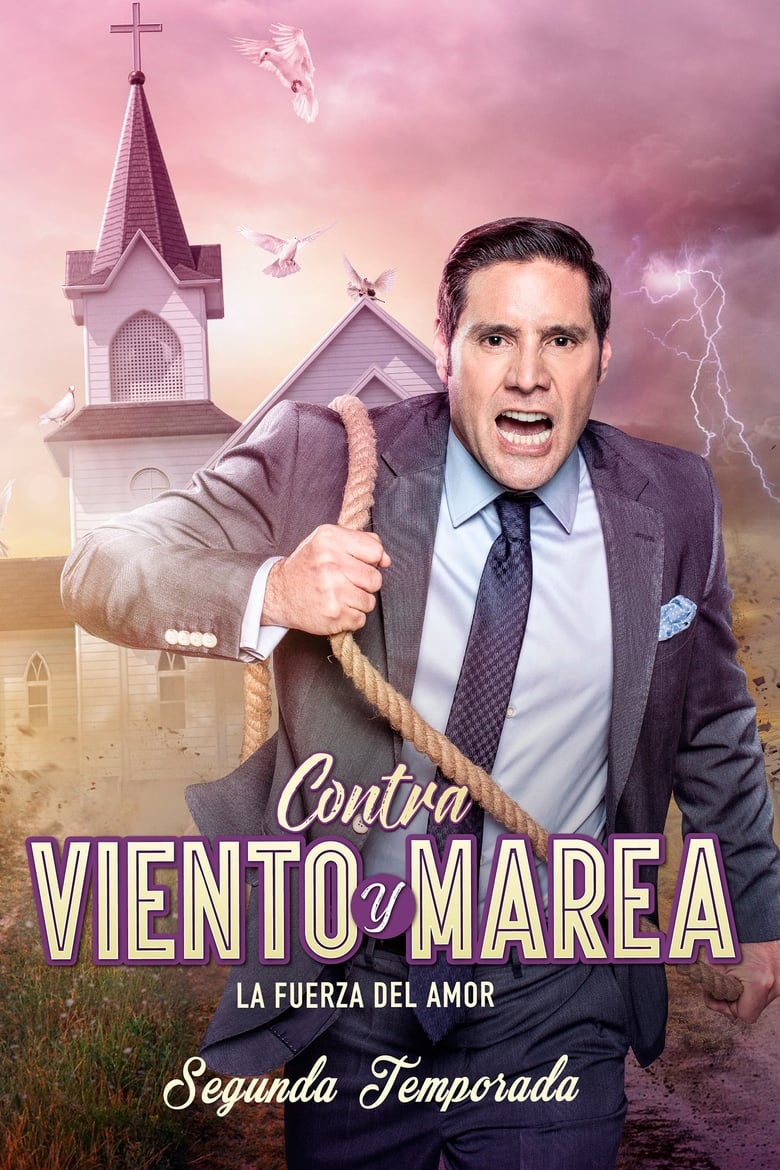 Poster of Episodes in Contra Viento Y Marea - Season 2 - Season 2