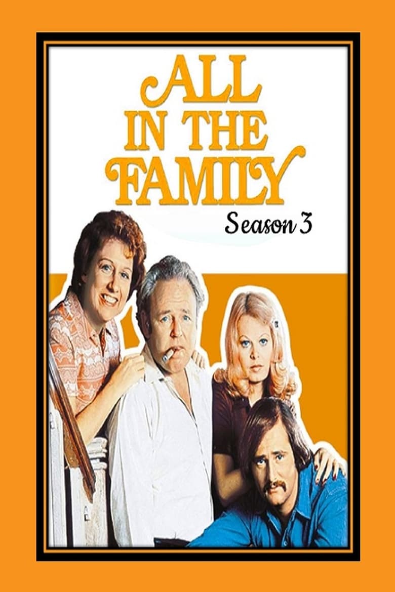 Poster of Episodes in All In The Family - Season 3 - Season 3