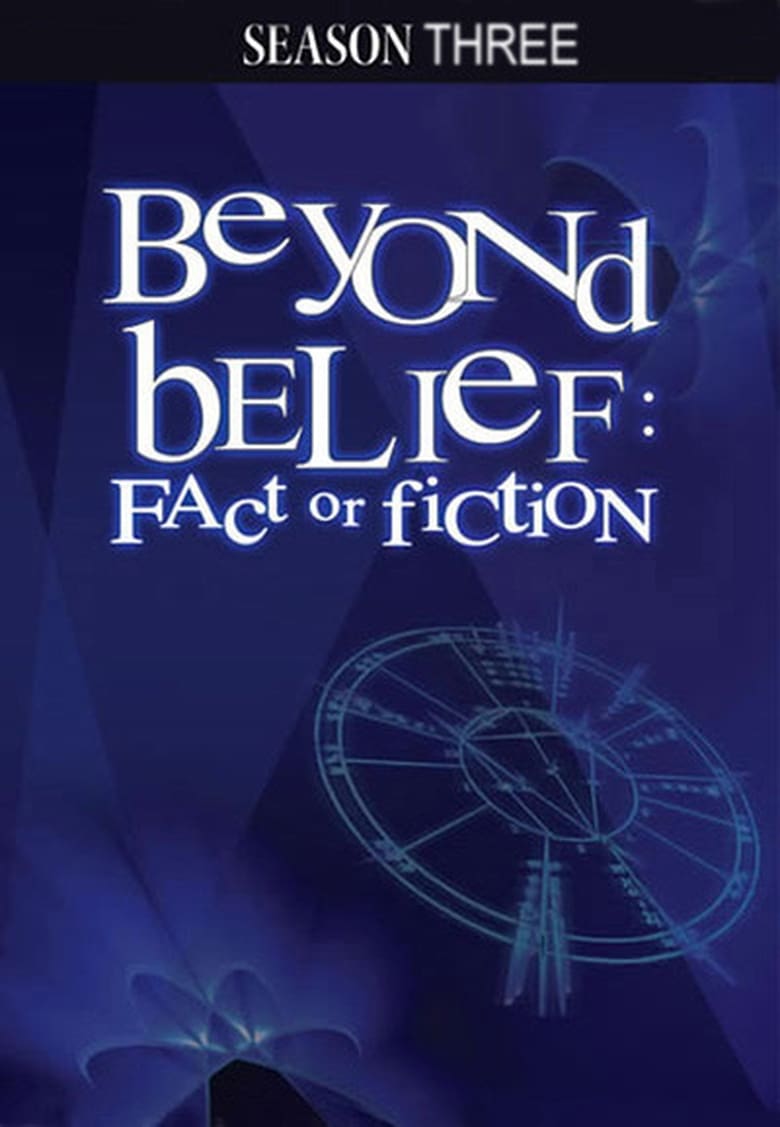 Poster of Episodes in Beyond Belief  Fact Or Fiction - Season 3 - Season 3