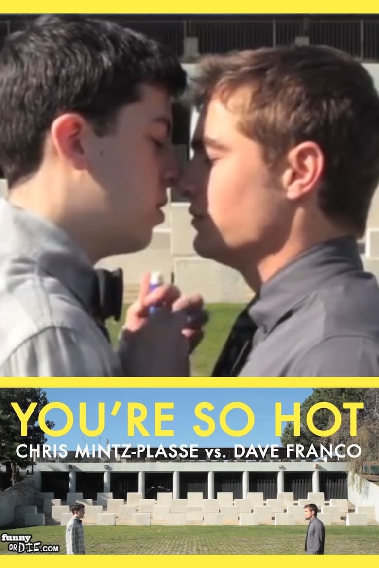 Poster of You're So Hot with Chris Mintz-Plasse and Dave Franco