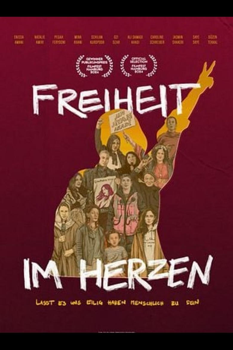 Poster of Freiheit im Herzen – Lasst es uns eilig haben, menschlich zu sein