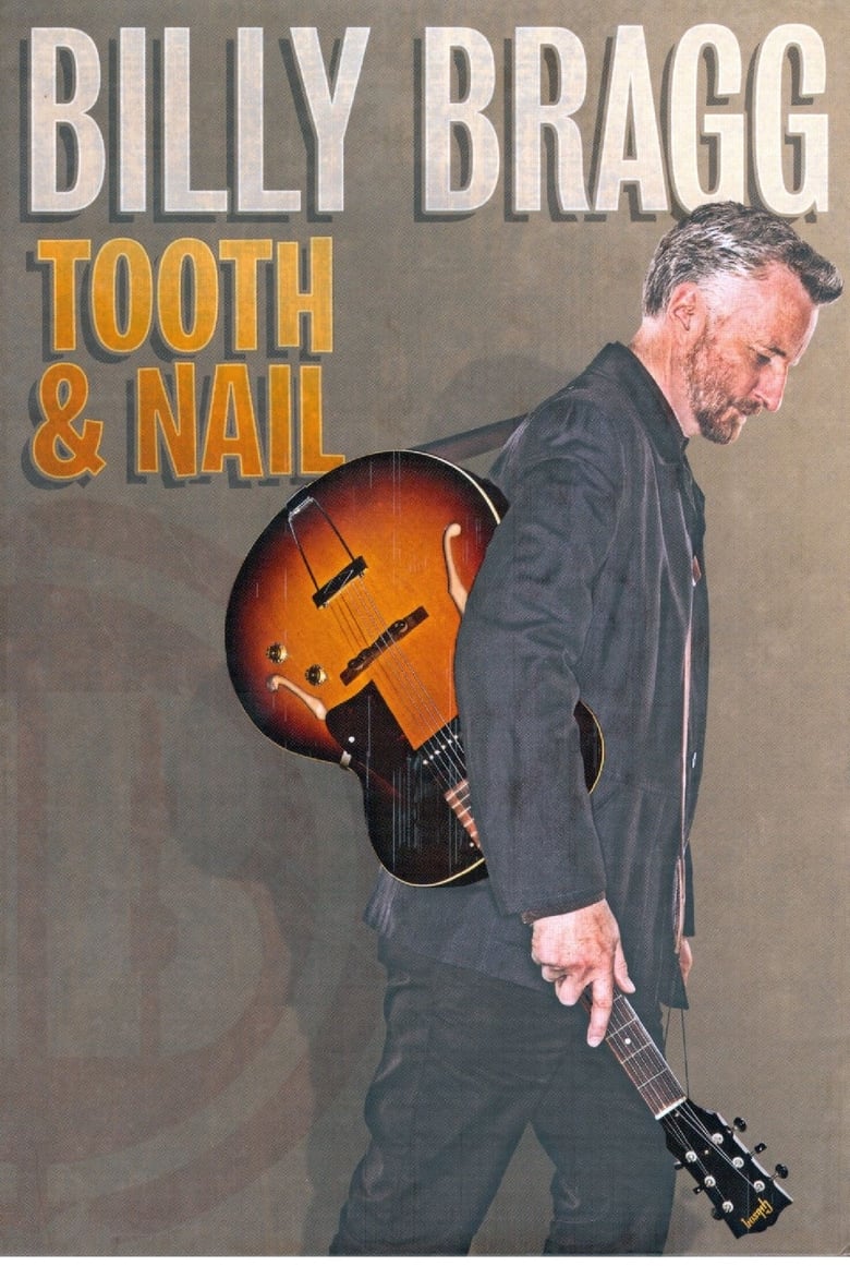 Poster of Billy Bragg: Tooth and Nail