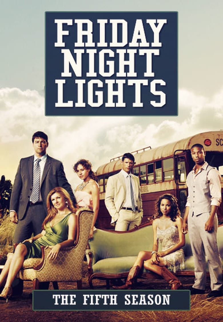 Poster of Episodes in Friday Night Lights - Season 5 - Season 5