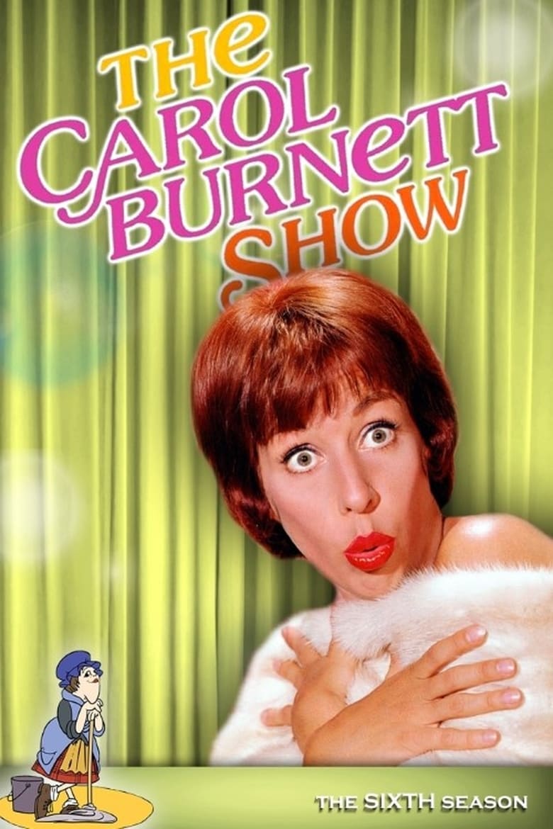 Poster of Episodes in The Carol Burnett Show - Season 6 - Season 6